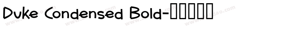 Duke Condensed Bold字体转换
